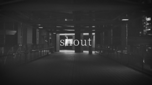 shout オーディション